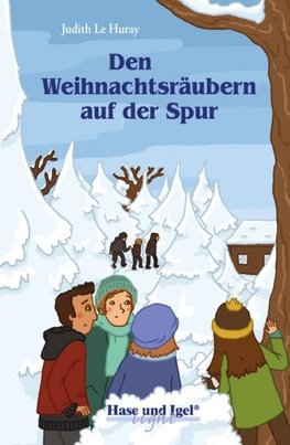 Den Weihnachtsräubern auf der Spur