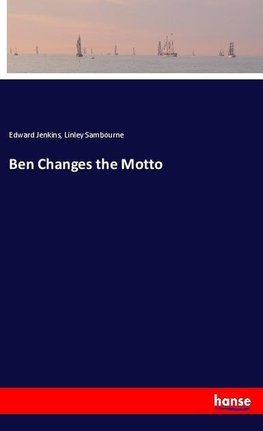 Ben Changes the Motto