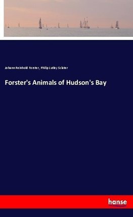 Forster's Animals of Hudson's Bay