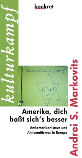 Amerika, dich haßt sich's besser