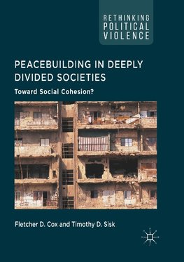 Peacebuilding in Deeply Divided Societies