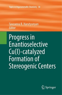 Progress in Enantioselective Cu(I)-catalyzed Formation of Stereogenic Centers