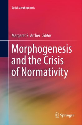 Morphogenesis and the Crisis of Normativity