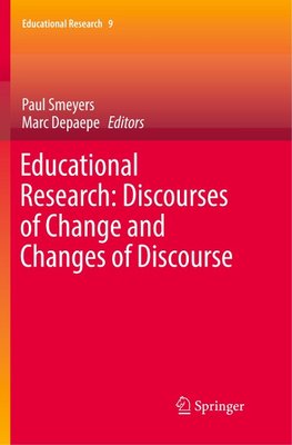 Educational Research: Discourses of Change and Changes of Discourse