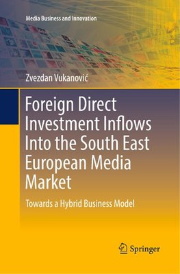 Foreign Direct Investment Inflows Into the South East European Media Market