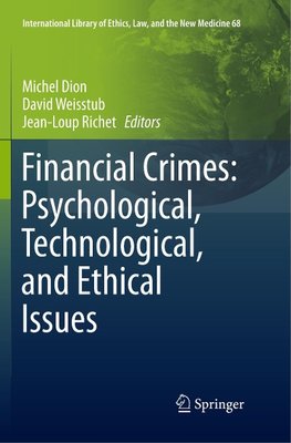 Financial Crimes: Psychological, Technological, and Ethical Issues