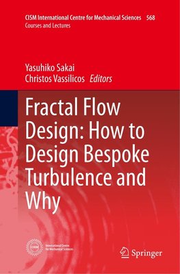 Fractal Flow Design: How to Design Bespoke Turbulence and Why