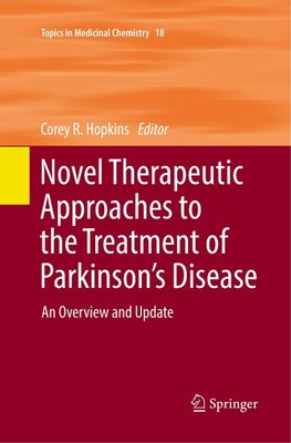 Novel Therapeutic Approaches to the Treatment of Parkinson's Disease