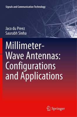 Millimeter-Wave Antennas: Configurations and Applications