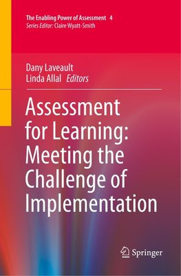 Assessment for Learning: Meeting the Challenge of Implementation