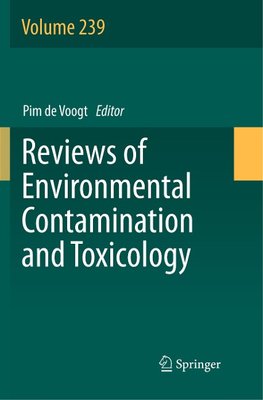 Reviews of Environmental Contamination and Toxicology Volume 239