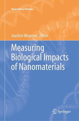 Measuring Biological Impacts of Nanomaterials