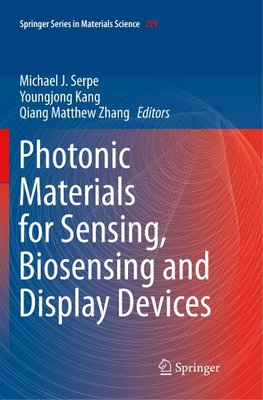 Photonic Materials for Sensing, Biosensing and Display Devices