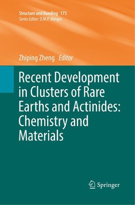 Recent Development in Clusters of Rare Earths and Actinides: Chemistry and Materials