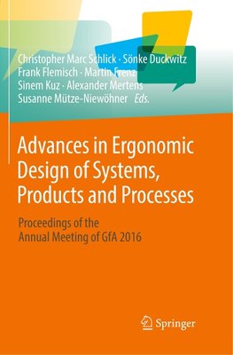 Advances in Ergonomic Design of Systems, Products and Processes