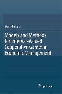 Models and Methods for Interval-Valued Cooperative Games in Economic Management