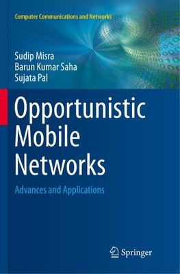 Opportunistic Mobile Networks