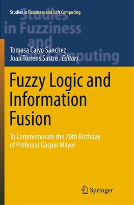 Fuzzy Logic and Information Fusion