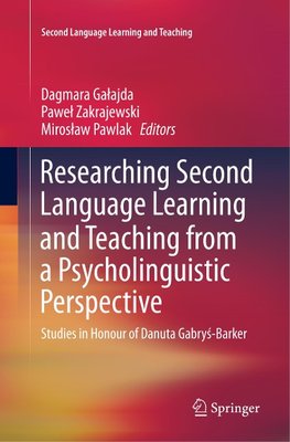 Researching Second Language Learning and Teaching from a Psycholinguistic Perspective