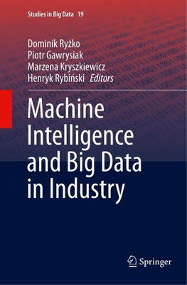 Machine Intelligence and Big Data in Industry