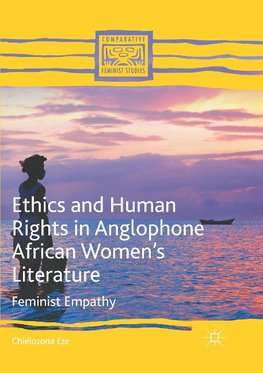 Ethics and Human Rights in Anglophone African Women's Literature