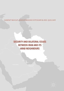 Security and Bilateral Issues between Iran and its Arab Neighbours