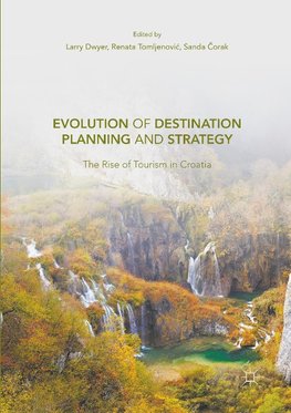 Evolution of Destination Planning and Strategy