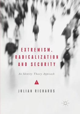 Extremism, Radicalization and Security