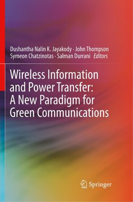 Wireless Information and Power Transfer: A New Paradigm for Green Communications