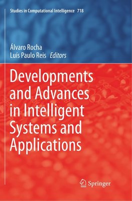 Developments and Advances in Intelligent Systems and Applications