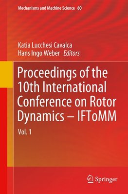 Proceedings of the 10th International Conference on Rotor Dynamics - IFToMM