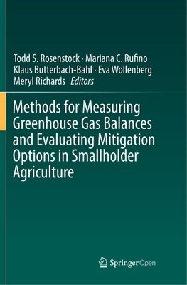 Methods for Measuring Greenhouse Gas Balances and Evaluating Mitigation Options in Smallholder Agriculture