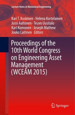 Proceedings of the 10th World Congress on Engineering Asset Management (WCEAM 2015)