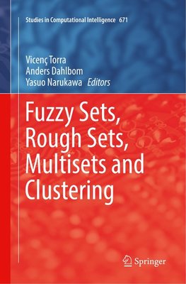 Fuzzy Sets, Rough Sets, Multisets and Clustering