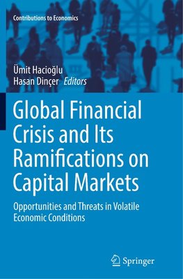 Global Financial Crisis and Its Ramifications on Capital Markets