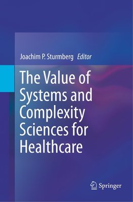 The Value of Systems and Complexity Sciences for Healthcare