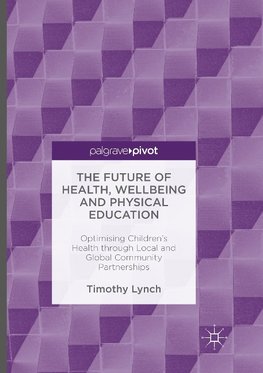 The Future of Health, Wellbeing and Physical Education