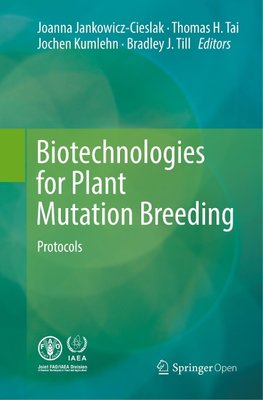 Biotechnologies for Plant Mutation Breeding