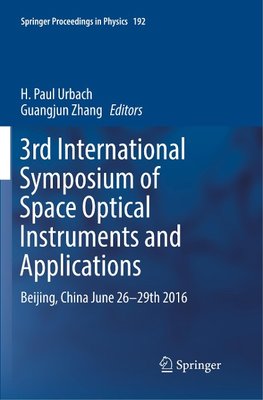 3rd International Symposium of Space Optical Instruments and Applications