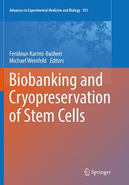 Biobanking and Cryopreservation of Stem Cells