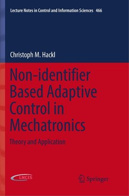 Non-identifier Based Adaptive Control in Mechatronics