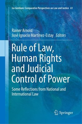 Rule of Law, Human Rights and Judicial Control of Power