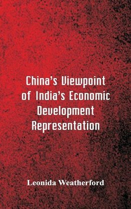 China's Viewpoint of India's Economic Development Representation