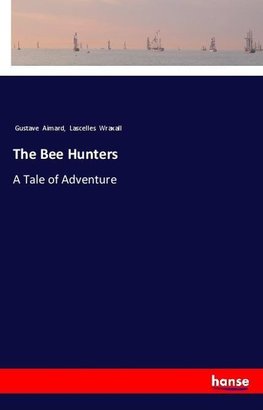 The Bee Hunters