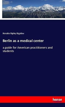 Berlin as a medical center