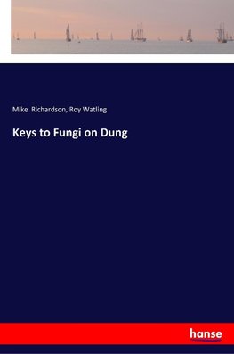 Keys to Fungi on Dung