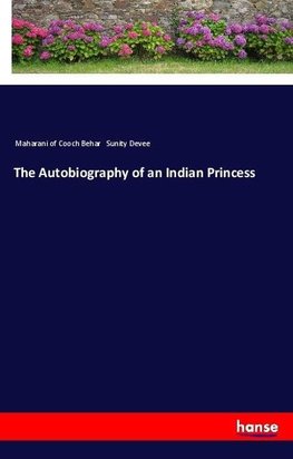 The Autobiography of an Indian Princess