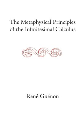 The Metaphysical Principles of the Infinitesimal Calculus