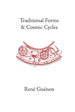 Traditional Forms and Cosmic Cycles