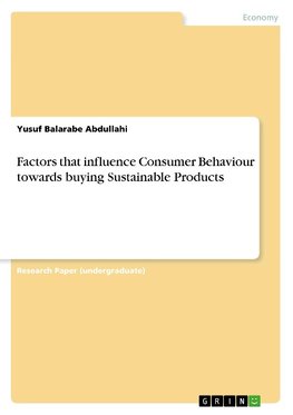 Factors that influence Consumer Behaviour towards buying Sustainable Products